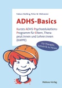 Cover-Bild zum Titel 'ADHS-Basics' von 'Fabian Härtling, Peter M. Wehmeier'