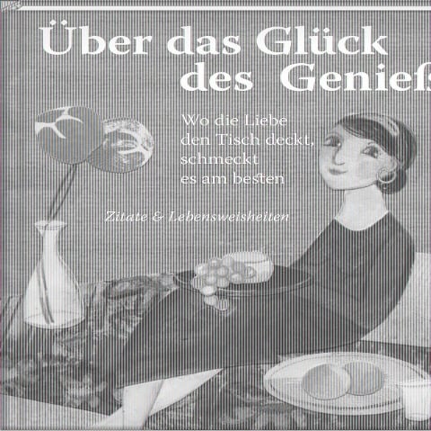 Über das Glück des Genießens - 