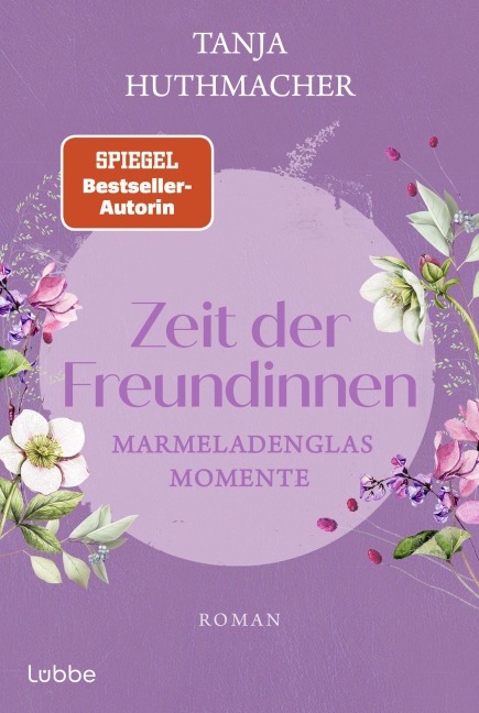Zeit der Freundinnen - Tanja Huthmacher