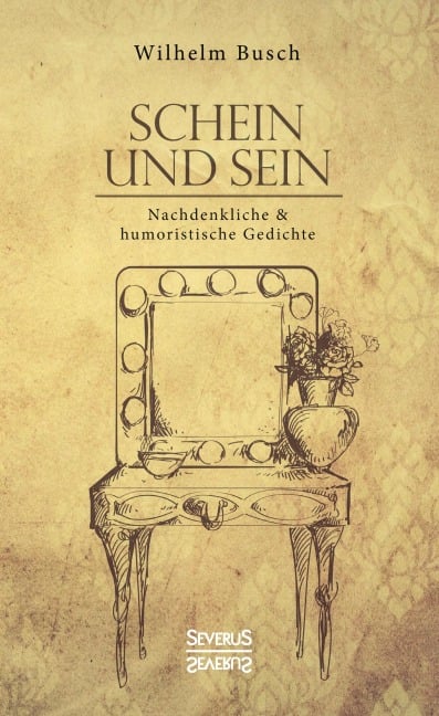 Schein und Sein - Wilhelm Busch