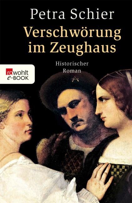 Verschwörung im Zeughaus - Petra Schier