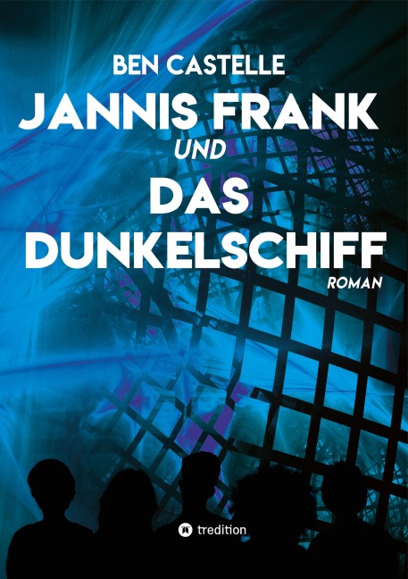 Jannis Frank und Das Dunkelschiff - Ben Castelle