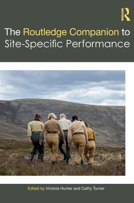 The Routledge Companion to Site-Specific Performance - 