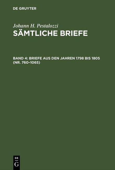 Briefe aus den Jahren 1798 bis 1805 (Nr. 760-1065) - 