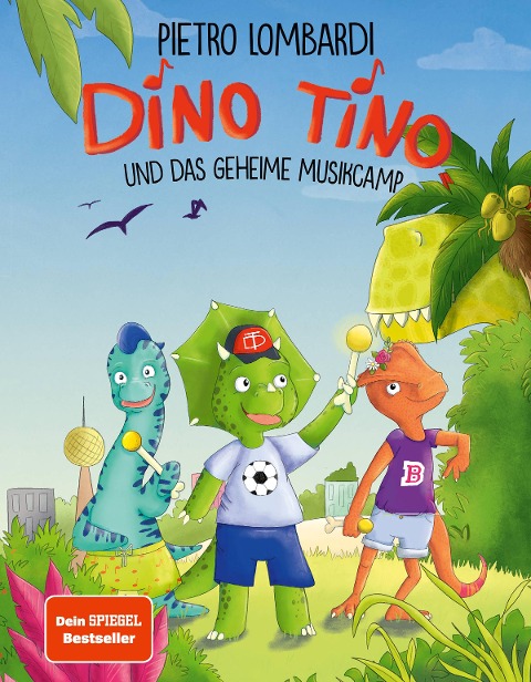 Dino Tino und das geheime Musikcamp - Pietro Lombardi, Nicola Anker