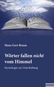 Cover-Bild zum Titel 'Wörter fallen nicht vom Himmel' von 'Hans-Gert Braun'