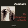 Un antropólogo en Marte - Oliver Sacks
