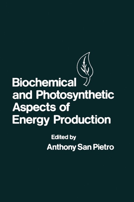 Biochemical and Photosynthetic Aspects of Energy Production - 