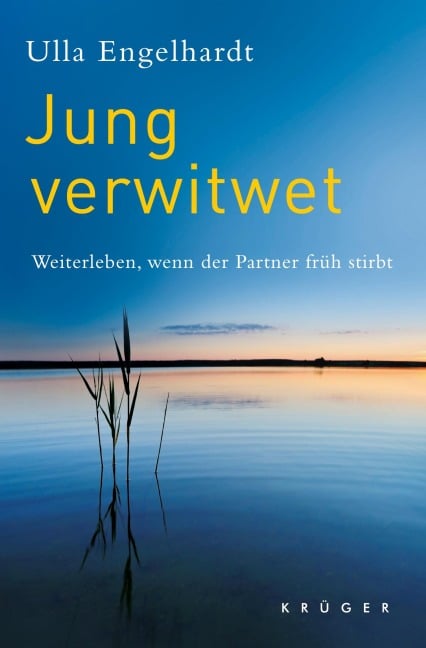 Jung verwitwet - Ulla Engelhardt