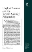 Cover-Bild zum Titel 'Hugh of Amiens and the Twelfth-Century Renaissance' von 'Ryan P. Freeburn'