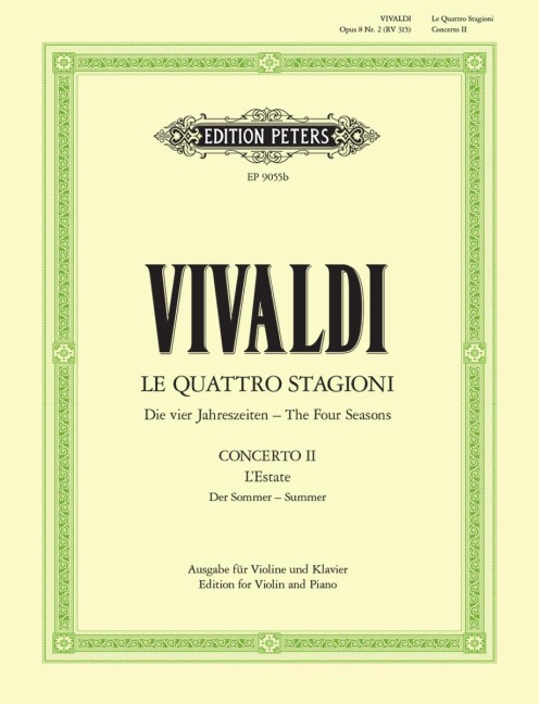 Die Jahreszeiten: Konzert für Violine, Streicher und Basso continuo g-Moll op. 8 Nr. 2 RV 315 "Der Sommer" - Antonio Vivaldi