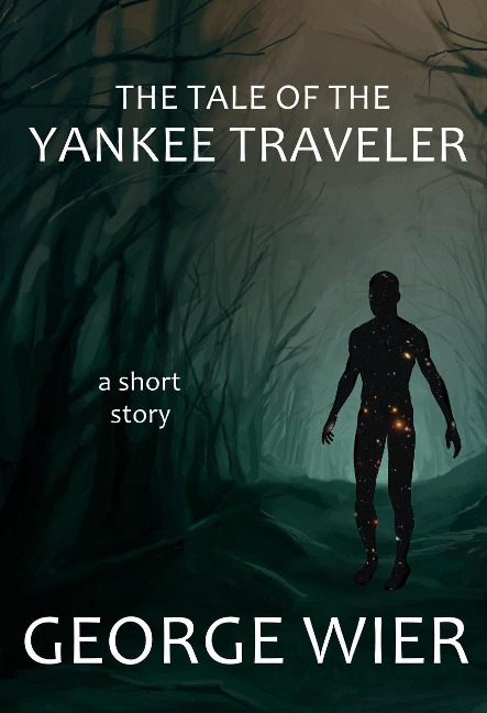 The Tale of the Yankee Traveler - George Wier