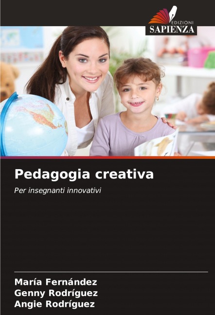 Pedagogia creativa - María Fernández, Genny Rodríguez, Angie Rodríguez