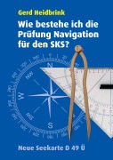Cover-Bild zum Titel 'Wie bestehe ich die Prüfung Navigation für den SKS?' von 'Gerd Heidbrink'