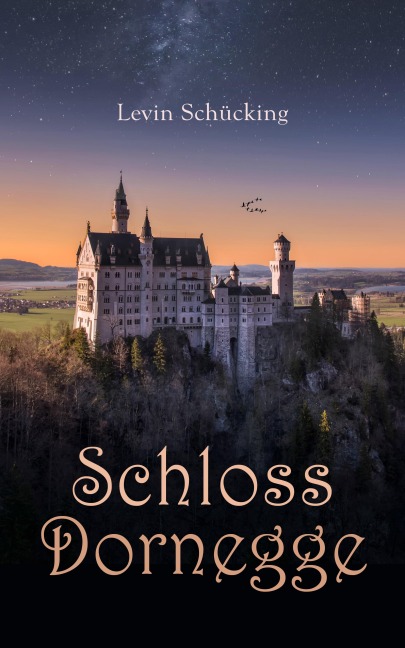 Schloss Dornegge - Levin Schücking