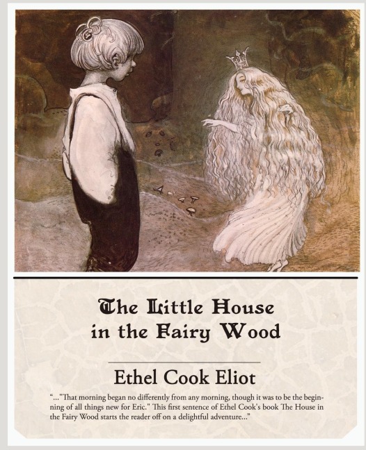The Little House in the Fairy Wood - Ethel Cook Eliot