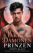 Cover-Bild zum Titel 'Pakt mit dem Dämonenprinzen: Enemies-to-Lovers Dark Romantasy Novelle (Höllische Begierde - Dark Romantasy 18+)' von 'Poppy Black'