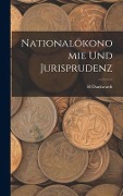 Nationalökonomie Und Jurisprudenz - H. Dankwardt