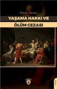 Yasama Hakki ve Ölüm Cezasi - Onur Tatar