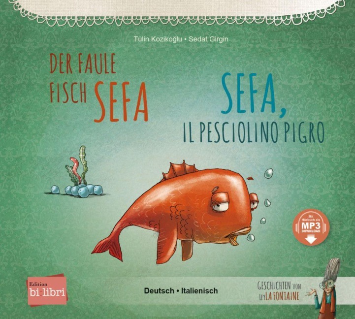 Der faule Fisch Sefa (Deutsch-Italienisch) - Tülin Kozikoglu