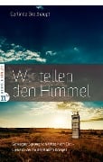 Cover-Bild zum Titel 'Wir teilen den Himmel' von 'Gerlinde Breithaupt'