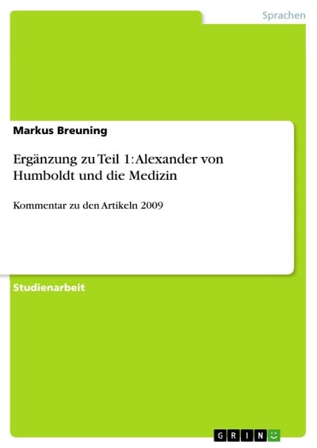 Ergänzung zu Teil 1: Alexander von Humboldt und die Medizin - Markus Breuning