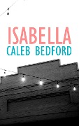 Cover-Bild zum Titel 'Isabella' von 'Caleb Bedford'
