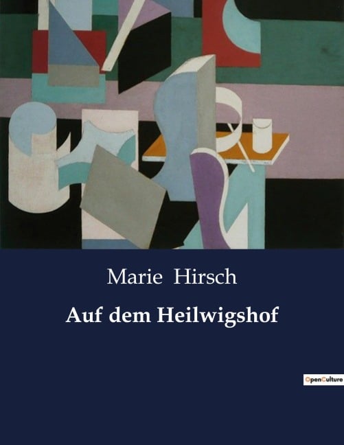 Auf dem Heilwigshof - Marie Hirsch