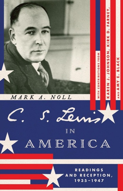 C. S. Lewis in America - Mark A. Noll