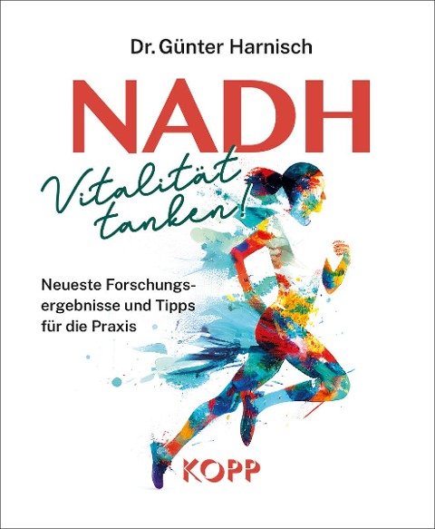 NADH: Vitalität tanken! - Günter Harnisch
