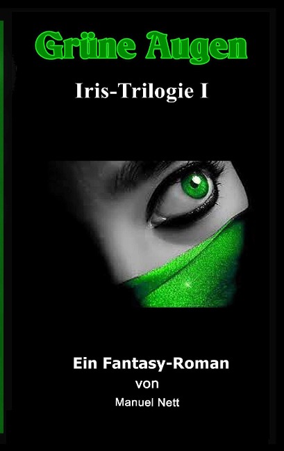 Grüne Augen - Manuel Nett