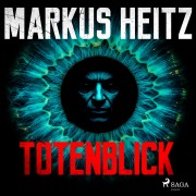 Cover-Bild zum Titel 'Totenblick' von 'Markus Heitz'
