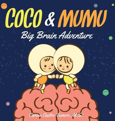 Coco & Mumu: Big Brain Adventure - Carina Fumero