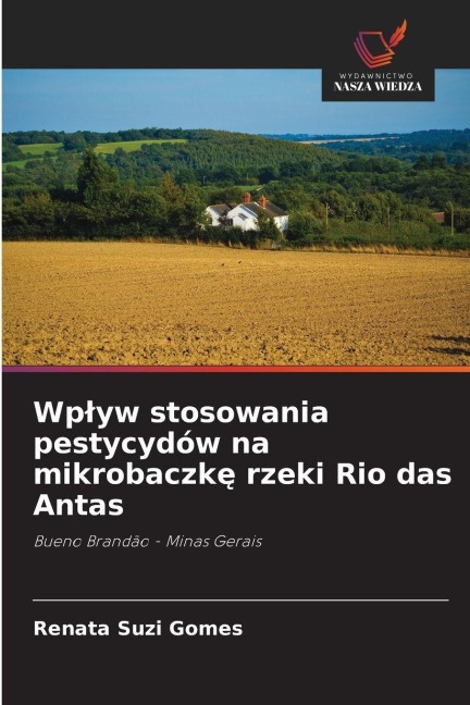 Wp¿yw stosowania pestycydów na mikrobaczk¿ rzeki Rio das Antas - Renata Suzi Gomes