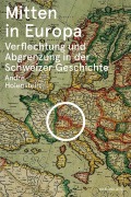 Cover-Bild zum Titel 'Mitten in Europa' von 'André Holenstein'