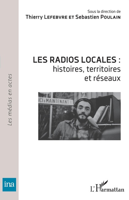 Les radios locales : - Lefebvre, Poulain