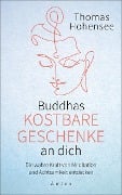 Cover-Bild zum Titel 'Buddhas kostbare Geschenke an dich' von 'Thomas Hohensee'