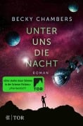 Cover-Bild zum Titel 'Unter uns die Nacht' von 'Becky Chambers'