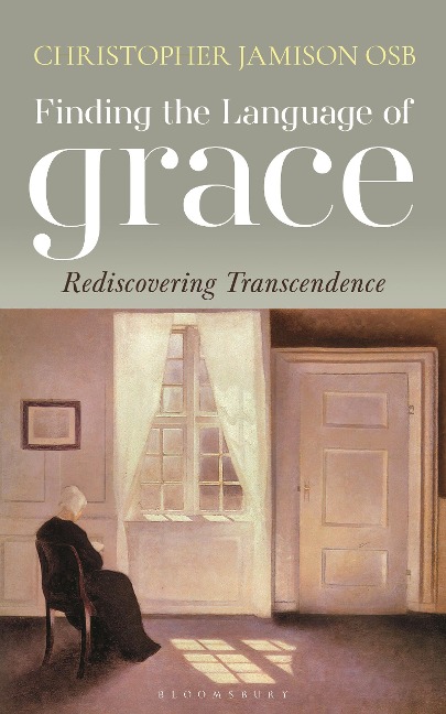 Finding the Language of Grace - Christopher Jamison