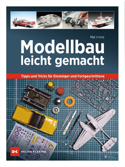 Modellbau leicht gemacht - Mat Irvine