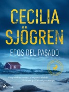 Cover-Bild zum Titel 'Ecos del pasado' von 'Cecilia Sjögren'
