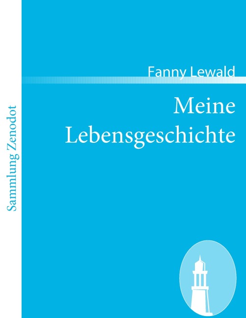 Meine Lebensgeschichte - Fanny Lewald