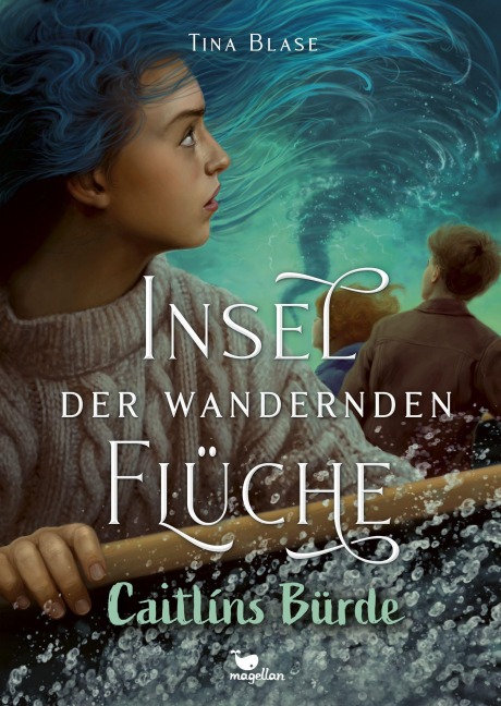 Insel der wandernden Flüche - Caitlíns Bürde - Tina Blase