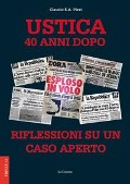 Cover-Bild zum Titel 'Ustica 40 anni dopo. Riflessioni su un caso aperto' von 'Claudio E. A. Pizzi'