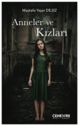 Cover-Bild zum Titel 'Anneler ve Kizlari' von 'Mustafa Yasar Dilsiz'