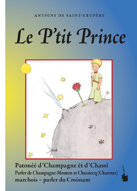 Le P'tit Prince - Antoine de Saint Exupéry