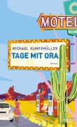 Cover-Bild zum Titel 'Tage mit Ora' von 'Michael Kumpfmüller'