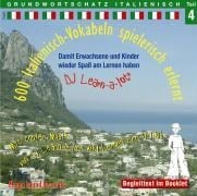 600 Italienisch-Vokabeln spielerisch erlernt. Grundwortschatz 4. CD - 