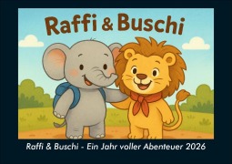 Cover-Bild zum Titel 'Raffi & Buschi - Ein Jahr voller Abenteuer 2026 Fotokalender DIN A5' von 'Kevin Heber, Tobias Schmitt'
