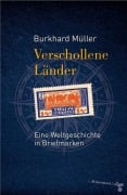 Cover-Bild zum Titel 'Verschollene Länder' von 'Burkhard Müller'